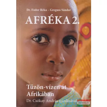   Dr. Fodor Réka, Greguss Sándor - Afréka ​2 (dedikált példány)