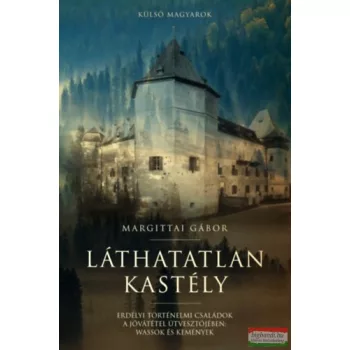 Margittai Gábor - Láthatatlan kastély 