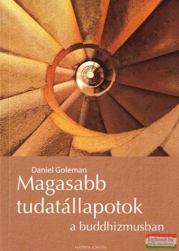 Daniel Goleman - Magasabb tudatállapotok a buddhizmusban