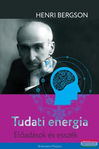 Henri Bergson - Tudati energia