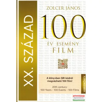   Zolcer János - XX. század: 100 év - 100 esemény - 100 film