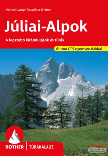 Júliai-Alpok - Rother túrakalauz