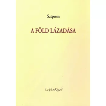 Satprem - A Föld lázadása
