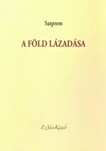 Satprem - A Föld lázadása