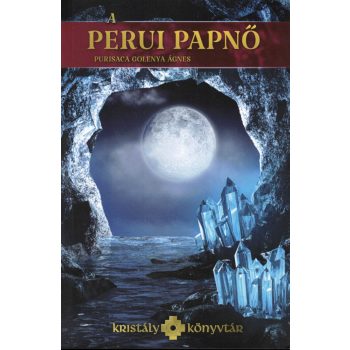 Purisaca Golenya Ágnes - A perui papnő