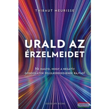 Thibaut Meurisse - Urald az érzelmeidet
