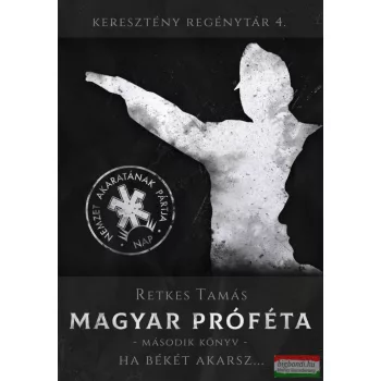 Retkes Tamás -: Magyar Próféta II.