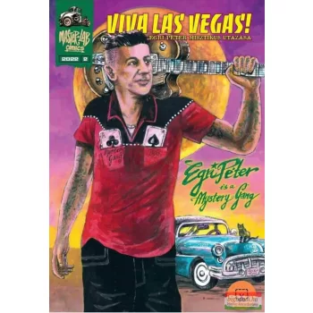 Viva Las Vegas! – Egri Péter misztikus utazása