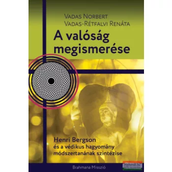   Vadas Norbert, Vadas-Rétfalvi Renáta - A valóság megismerése