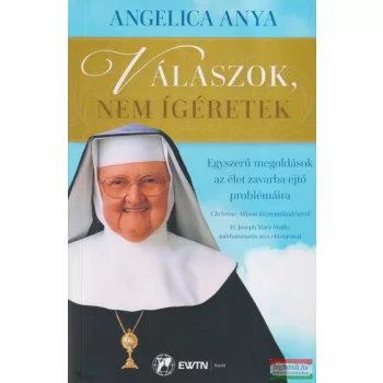 Angelica Anya - Válaszok, ​nem ígéretek