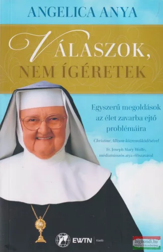 Angelica Anya - Válaszok, ​nem ígéretek