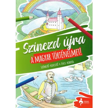   Színezd újra a magyar történelmet! - Színező-kifestő 4 éves kortól