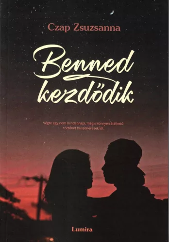Czap Zsuzsanna - Benned kezdődik