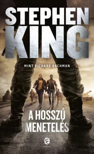Stephen King - A hosszú menetelés