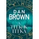 Dan Brown - A titkok titka 