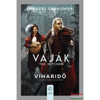   Andrzej Sapkowski - Vaják - The Witcher - Viharidő - Kiegészítő kötet