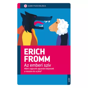 Erich Fromm – Az emberi szív