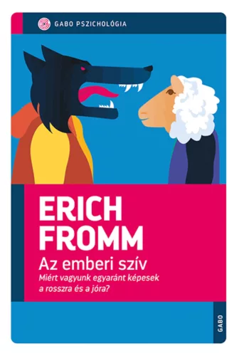 Erich Fromm – Az emberi szív