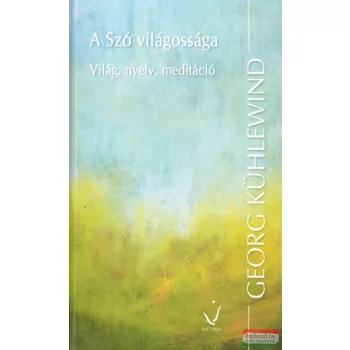 Georg Kühlewind – A Szó világossága