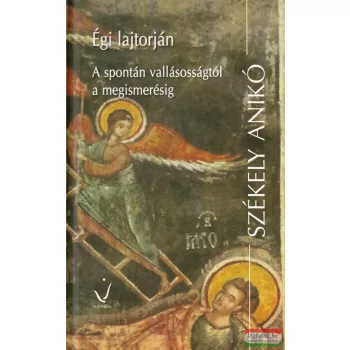Székely Anikó – Égi lajtorján