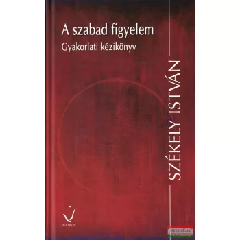 Székely István – A szabad figyelem