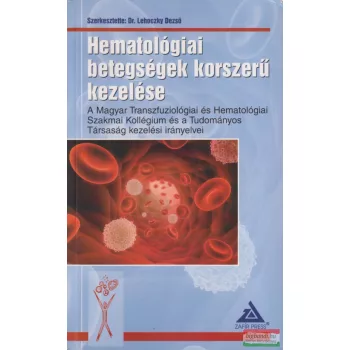   Dr. Lehoczky Dezső szerk. - Hematológiai betegségek korszerű kezelése