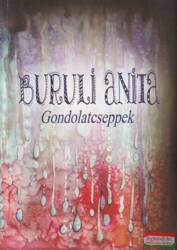 Buruli Anita - Gondolatcseppek