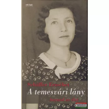 Schäffer Erzsébet - A temesvári lány