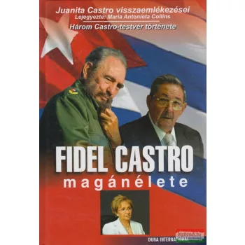   Maria Antonieta Collins, Juanita Castro - Fidel Castro magánélete
