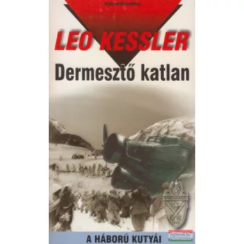 Leo Kessler - Dermesztő ​katlan