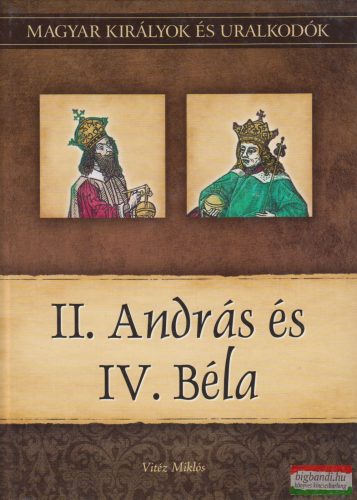 Vitéz Miklós - II. András és IV. Béla