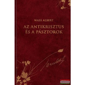 Wass Albert - Az Antikrisztus és a pásztorok 