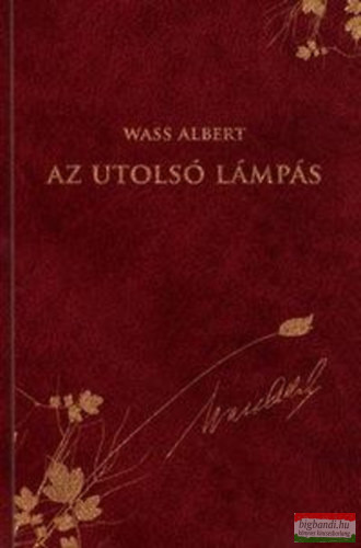 Wass Albert - Az Utolsó Lámpás