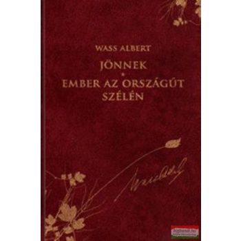 Wass Albert - Jönnek / Ember az országút szélén 