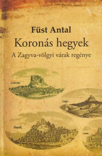 Füst Antal - Koronás hegyek (dedikált példány)