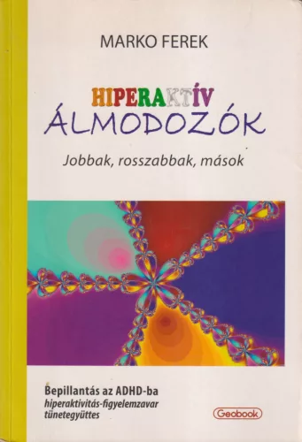 Marko Ferek - Hiperaktív álmodozók