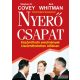 Bob Whitman, Stephen R. Covey - Nyerő csapat - Kiszámítható eredmények kiszámíthatatlan időkben