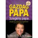 Robert T. Kiyosaki - Gazdag papa, szegény papa