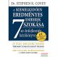 Stephen R. Covey - A kiemelkedően eredményes emberek 7 szokása - Az önfejlesztés kézikönyve 