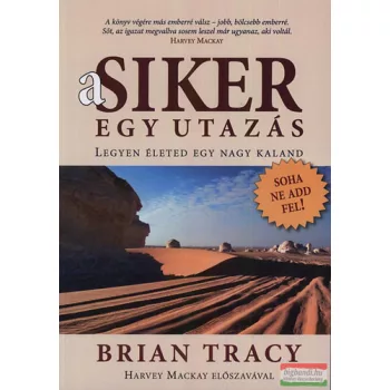 Brian Tracy - A siker egy utazás