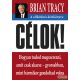 Brian Tracy - Célok! - A célkitűzés kézikönyve