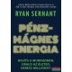 Ryan Serhant - Pénzmágnes energia