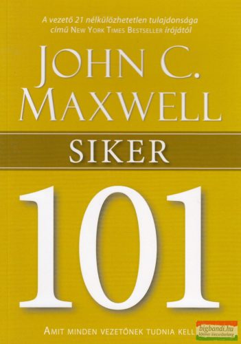 John C. Maxwell - Siker 101