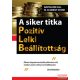 Clement W. Stone , Napoleon Hill - A siker titka - Pozitív Lelki Beállítottság