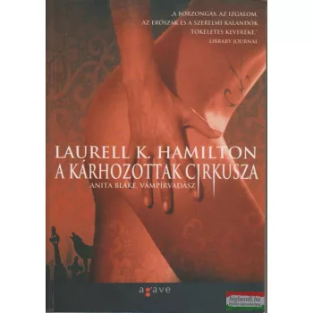   Laurell K. Hamilton - A kárhozottak cirkusza - Anita Blake, vámpírvadász