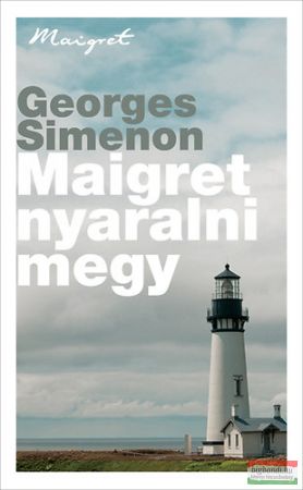 Georges Simenon - Maigret nyaralni megy