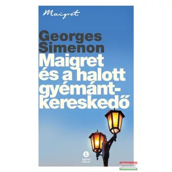 Georges Simenon - Maigret és a halott gyémántkereskedő