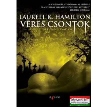   Laurell K. Hamilton - Véres csontok - Anita Blake, vámpírvadász