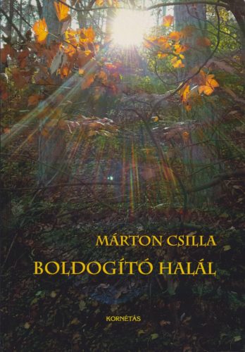 Márton Csilla - Boldogító halál (dedikált példány)