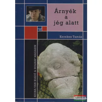 Kerekes Tamás - Árnyék a jég alatt